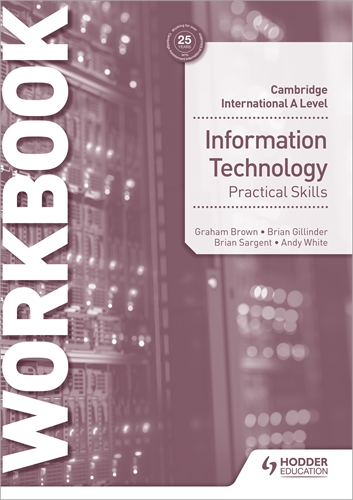schoolstoreng Cambridge International A Level Information Technology Skills Workbook